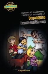 Dognapping - Hundeentf&uuml;hrung - Bernhard Hagemann, Friedrich Wollweber