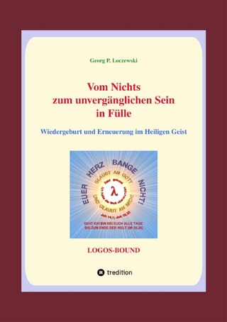 Vom Nichts zum unvergänglichen Sein in Fülle