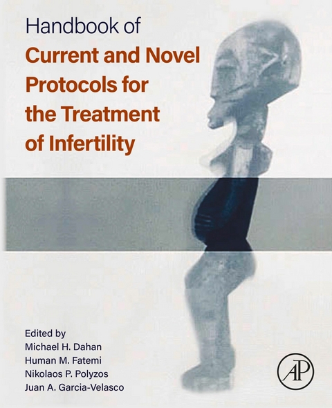 Handbook of Current and Novel Protocols for the Treatment of Infertility - 