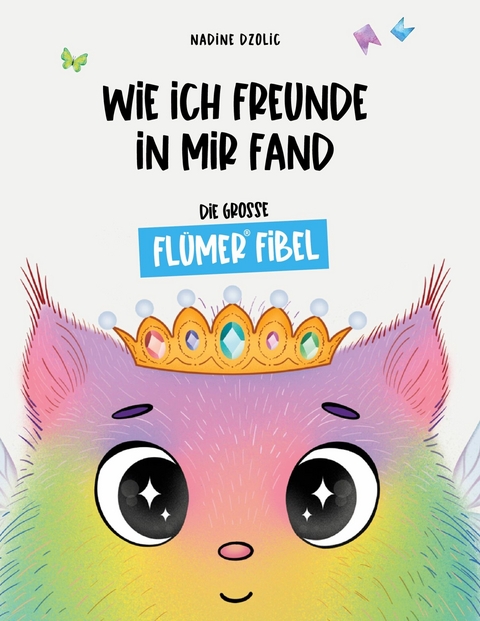 Wie ich Freunde in mir fand -  Nadine Dzolic