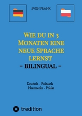 Wie du in 3 Monaten eine neue Sprache lernst - bilingual -  Sven Frank