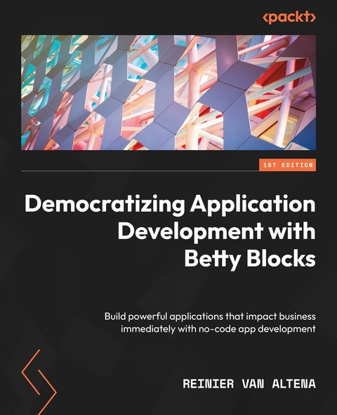 Democratizing Application Development with Betty Blocks -  Altena Reinier van Altena