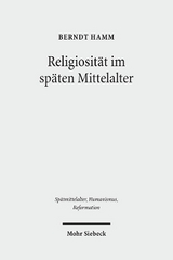 Religiosit&auml;t im sp&auml;ten Mittelalter - Berndt Hamm