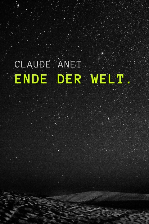 Ende der Welt -  Claude Anet