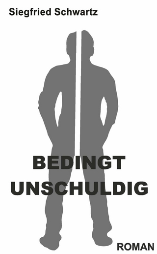 BEDINGT UNSCHULDIG