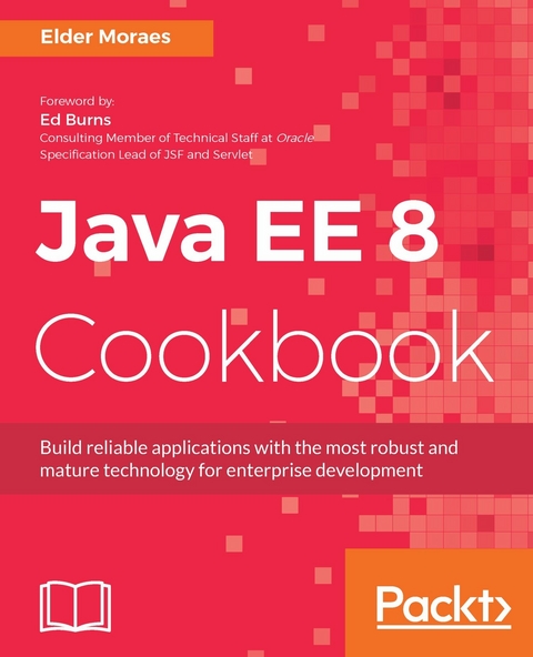 Java EE 8 Cookbook -  Moraes Elder Moraes