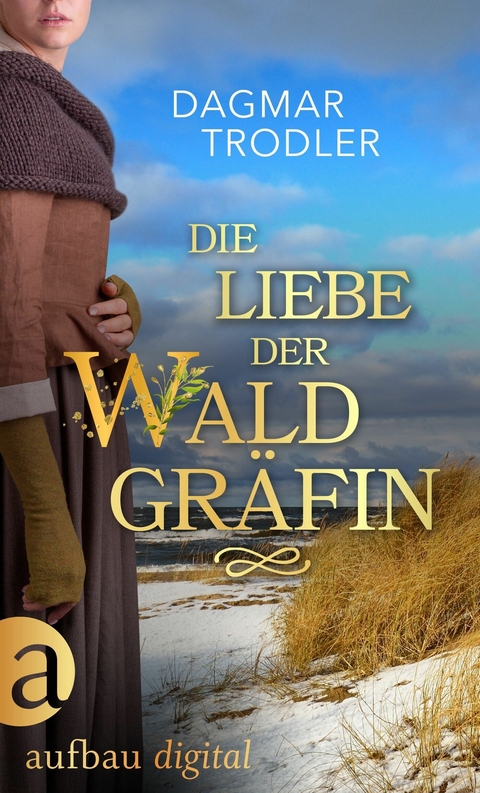 Die Liebe der Waldgr&auml;fin - Dagmar Trodler