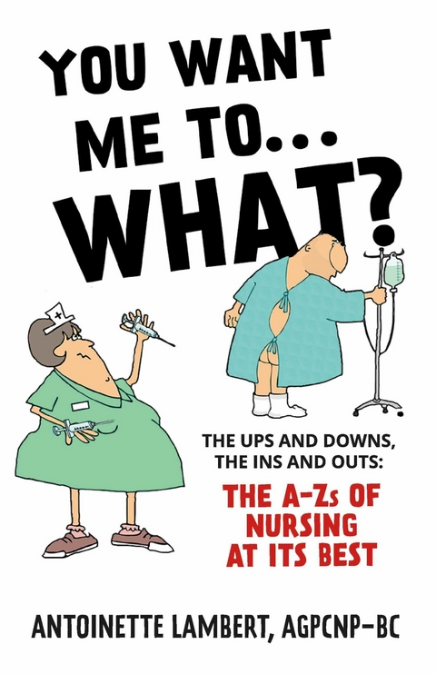 You Want Me to What? -  Antoinette Lambert