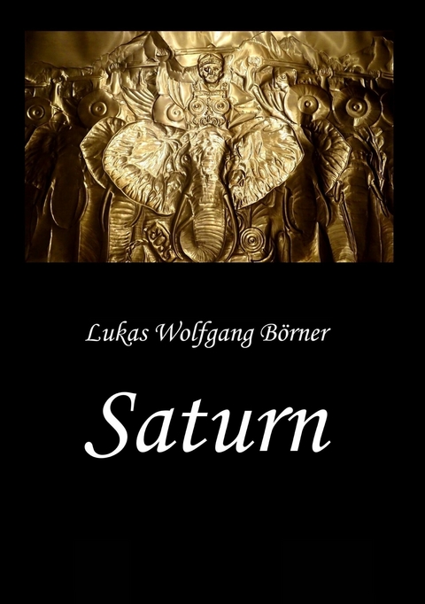 Saturn - Die Wahrheit &uuml;ber Hannibal Barkas -  Lukas Wolfgang B&ouml;rner