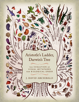 Aristotle's Ladder, Darwin's Tree - J. David Archibald