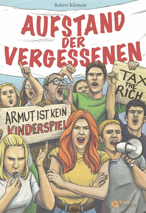 Aufstand der Vergessenen -  Robert Klement