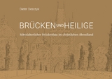 Br&uuml;cken und Heilige - Dieter Desczyk