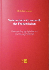 Systematische Grammatik des Franz&ouml;sischen - Christian Menuet