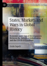 States, Markets and Wars in Global History -  Giulio Sapelli