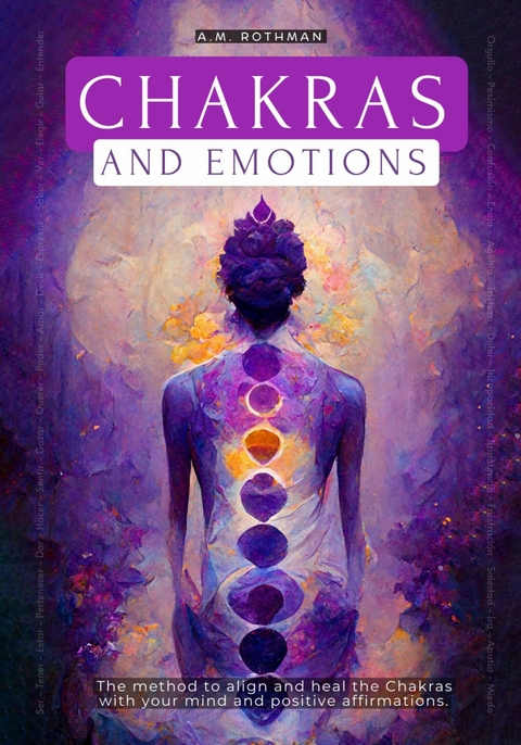 CHAKRAS AND EMOTIONS - A.M Rothman