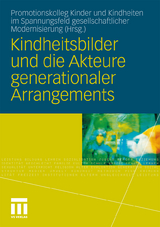 Kindheitsbilder und die Akteure generationaler Arrangements - 