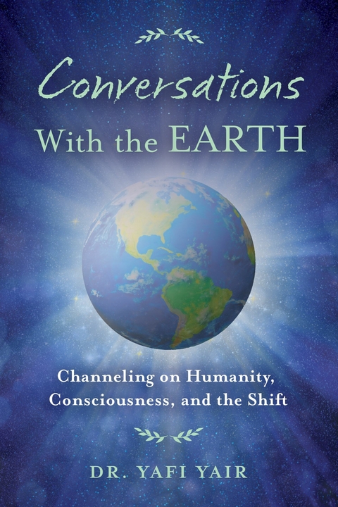 Conversations with the Earth -  Dr. Yafi Yair