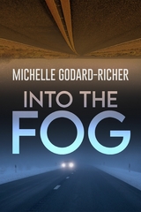 Into The Fog -  Michelle Godard-Richer