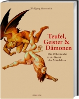 Teufel, Geister und D&auml;monen - Wolfgang Metternich