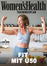 WOMEN'S HEALTH Trainingsplan: Fit mit &Uuml;50 -  Women`s Health