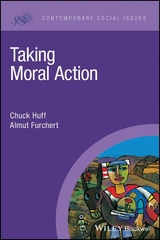 Taking Moral Action - Chuck Huff, Almut Furchert
