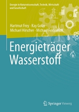 Energietr&auml;ger Wasserstoff - Hartmut Frey, Kay Golze, Michael Hirscher, Michael Felderhoff