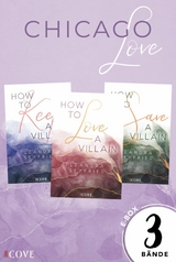 Chicago Love: 3 B&auml;nde in einem Bundle! - Leandra Seyfried