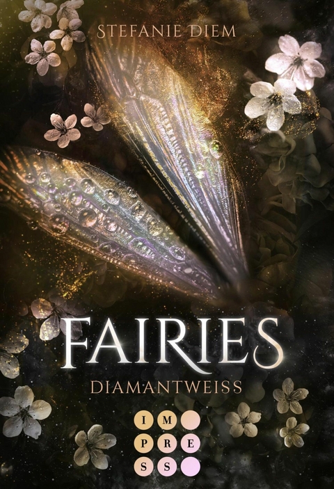 Fairies 3: Diamantwei&szlig; - Stefanie Diem