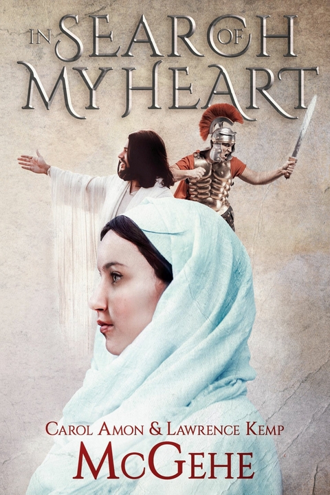 In Search of My Heart -  Carol Amon McGehe,  Lawrence Kemp McGehe