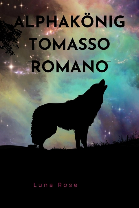 Alphakönig Romano Tomasso - Luna Rose