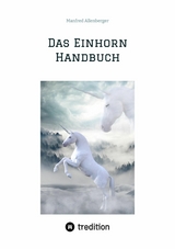 Das Einhorn Handbuch -  Manfred Allenberger