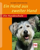 Ein Hund aus zweiter Hand - Petra Krivy, Ann-Sophie Griebel