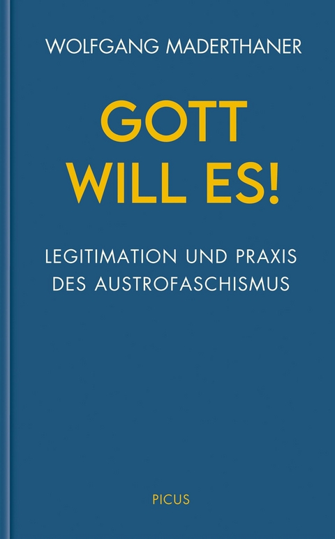 Gott will es! - Wolfgang Maderthaner