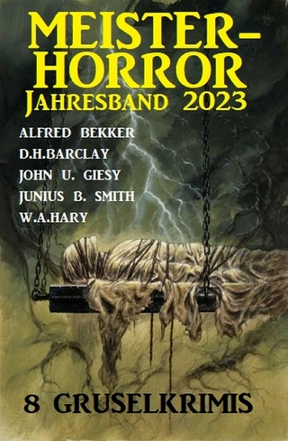 Meisterhorror Jahresband 2023: 8 Gruselkrimis