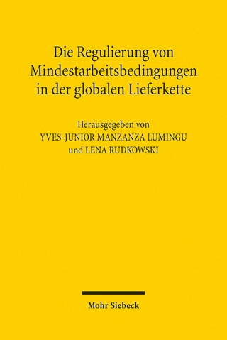 Die Regulierung von Mindestarbeitsbedingungen in der globalen Lieferkette
