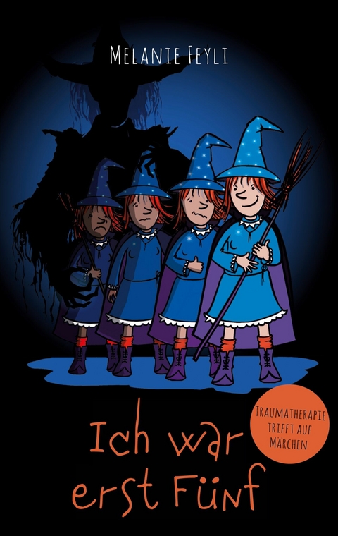 Ich war erst F&uuml;nf - Melanie Feyli