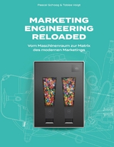 Marketing Engineering Reloaded - Pascal Schoog, Tobias Voigt