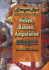 Heilen, Bannen, Amputieren - Fridolin Feinei&szlig;, Jan H. Sachers