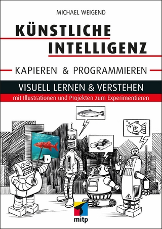 Künstliche Intelligenz kapieren & programmieren