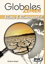 Globales Lernen: Klima & Klimawandel - Heidrun Kiegel