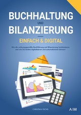 Buchhaltung und Bilanzierung &ndash; einfach & digital - Christian Fuchs