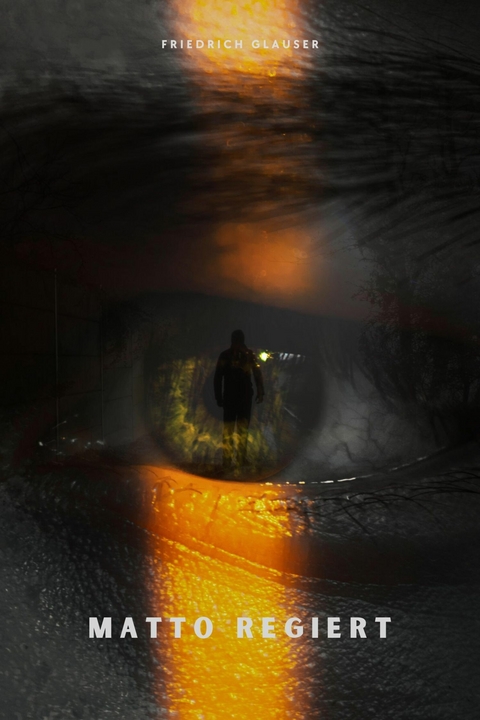 Matto regiert -  Friedrich Glauser
