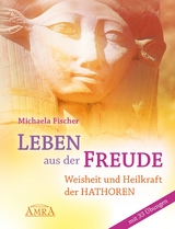 Leben aus der Freude - Michaela Fischer