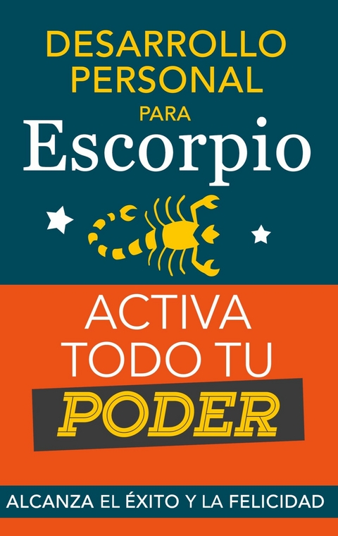 Desarrollo personal para Escorpio. Activa todo tu Poder -  Eve Stars