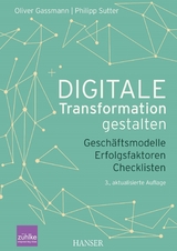 Digitale Transformation gestalten - Oliver Gassmann, Philipp Sutter