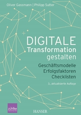 Digitale Transformation gestalten -  Oliver Gassmann,  Philipp Sutter