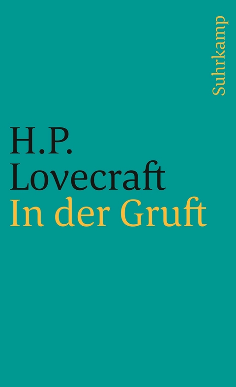 In der Gruft und andere makabre Erz&auml;hlungen - H. P. Lovecraft