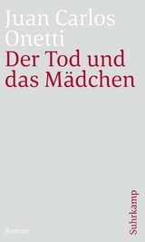 Der Tod und das M&auml;dchen - Juan Carlos Onetti