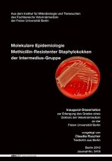 Molekulare Epidemiologie Methicillin-Resistenter Staphylokokken der Intermedius-Gruppe - Claudia Ruscher