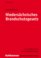Nieders&auml;chsisches Brandschutzgesetz - Johannes H. Scholz, Dieter-Georg Runge